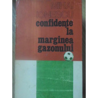 CONFIDENTE LA MARGINEA GAZONULUI CONFIDENTE LA MARGINEA GAZONULUI