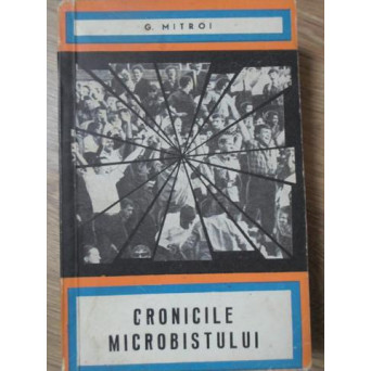 CRONICILE MICROBISTULUI