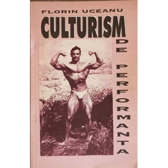 CULTURISM DE PERFORMANTA