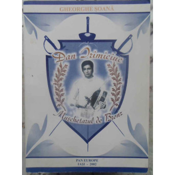 DAN IRIMICIUC MUSCHETARUL DE BRONZ (CU DEDICATIE)