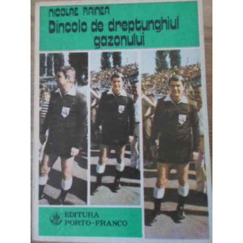 DINCOLO DE DREPTUNGHIUL GAZONULUI
