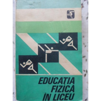 EDUCATIA FIZICA IN LICEU
