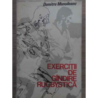 EXERCITII DE GANDIRE RUGBYSTICA