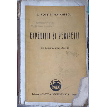 EXPEDITII SI PERIPETII. DIN CARNETUL UNUI VANATOR