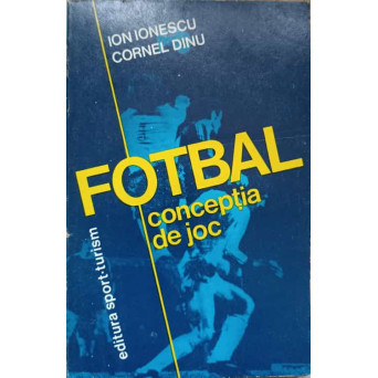 FOTBAL. CONCEPTIA DE JOC