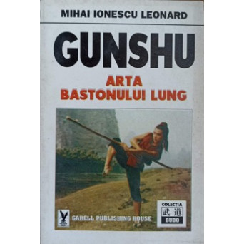 GUNSHU. ARTA BASTONULUI LUNG