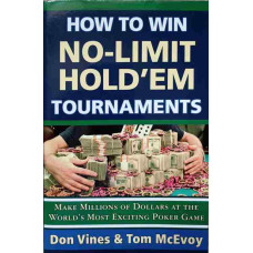 HOW TO WIN NO-LIMIT HOLD'EM TOURNAMENTS (POKER)