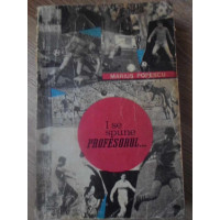 I SE SPUNE PROFESORUL... I SE SPUNE PROFESORUL...