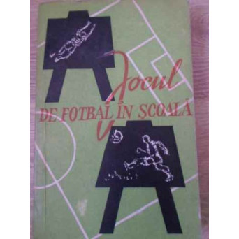 JOCUL DE FOTBAL IN SCOALA