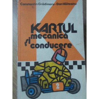 KARTUL MECANICA SI CONDUCERE