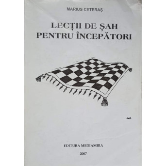 LECTII DE SAH PENTRU INCEPATORI