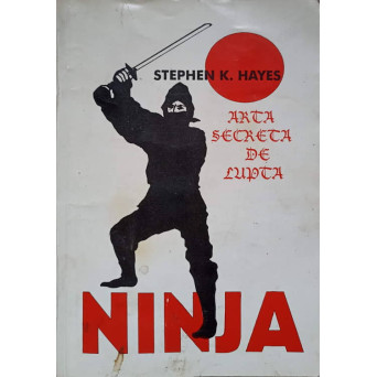 NINJA. ARTA SECRETA DE LUPTA