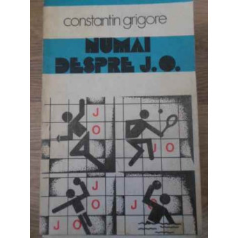 NUMAI DESPRE J.O.