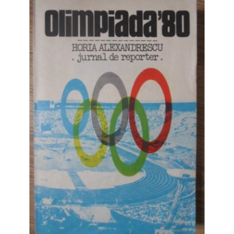 OLIMPIADA 80. JURNAL DE REPORTER