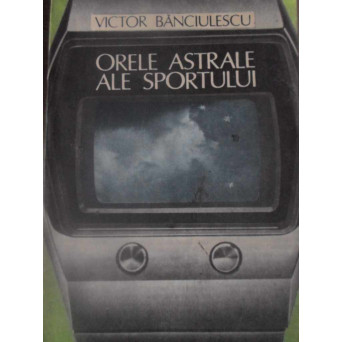 ORELE ASTRALE ALE SPORTULUI