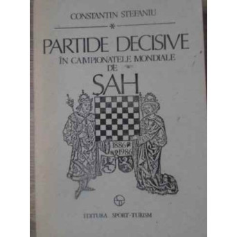 PARTIDE DECISIVE IN CAMPIONATELE MONDIALE DE SAH