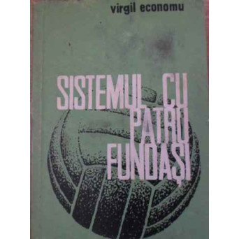 SISTEMUL CU PATRU FUNDASI