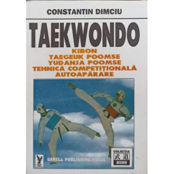 TAEKWONDO, KIBON, TAEGEUK POOMSE, YUDANJA POOMSE, TEHNICA COMPETITIONALA, AUTOAPARARE