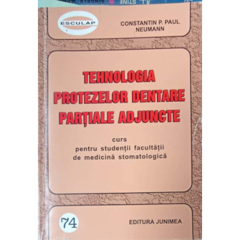 TEHNOLOGIA PROTEZELOR DENTARE PARTIALE ADJUNCTE