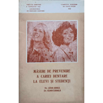 MASURI DE PREVENIRE A CARIEI DENTARE LA ELEVI SI STUDENTI