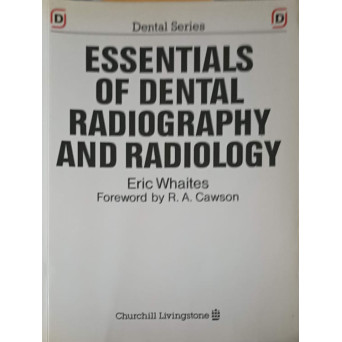 ESSENTIALS OF DENTAL RADIOGRAPHY AND RADIOLOGY