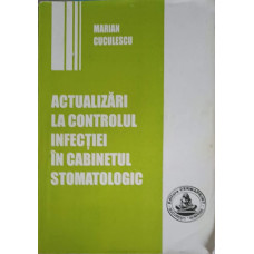 ACTUALIZARI LA CONTROLUL INFECTIEI IN CABINETUL STOMATOLOGIC