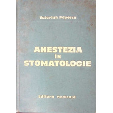 ANESTEZIA IN STOMATOLOGIE