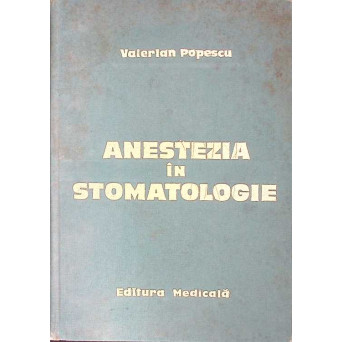 ANESTEZIA IN STOMATOLOGIE
