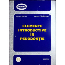 ELEMENTE INTRODUCTIVE IN PEDODONTIE