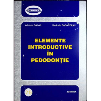 ELEMENTE INTRODUCTIVE IN PEDODONTIE