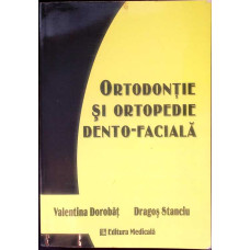ORTODONTIE SI ORTOPEDIE DENTO-FACIALA