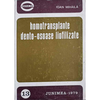 HOMOTRANSPLANTE DENTO-OSOASE LIOFILIZATE