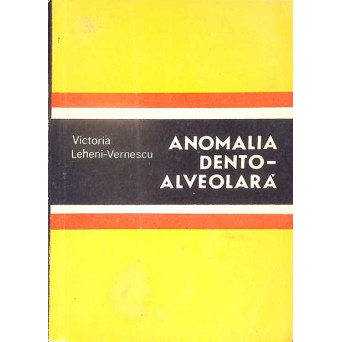 ANOMALIA DENTO-ALVEOLARA. FORME CLINICE, TRATAMENT