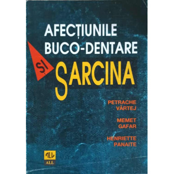 AFECTIUNILE BUCO-DENTARE SI SARCINA