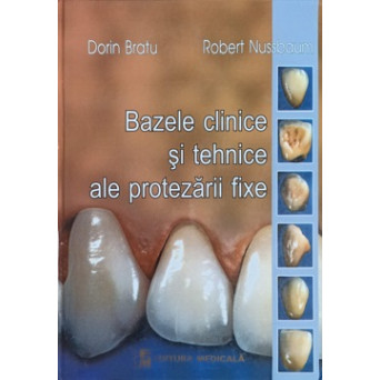 BAZELE CLINICE SI TEHNICE ALE PROTEZARII FIXE