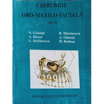 CHIRURGIE ORO-MAXILO-FACIALA VOL.2 CHIRURGIE ORALA