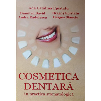 COSMETICA DENTARA IN PRACTICA STOMATOLOGICA