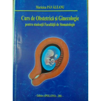 CURS DE OBSTETRICA SI GINECOLOGIE PENTRU STUDENTII FACULTATII DE STOMATOLOGIE