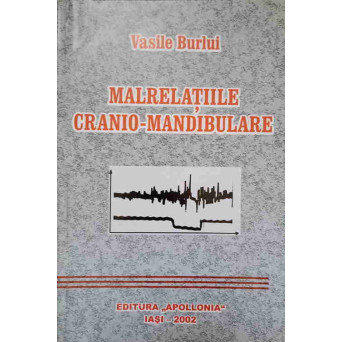 MALRELATIILE CRANIO-MANDIBULARE