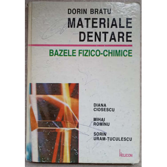 MATERIALE DENTARE. BAZELE FIZICO-CHIMICE