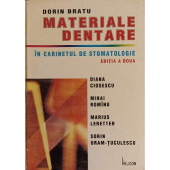 MATERIALE DENTARE. MATERIALE UTILIZATE IN CABINETUL DE STOMATOLOGIE