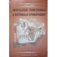 MORFOLOGIA FUNCTIONALA A SISTEMULUI STOMATOGNAT MORFOLOGIA FUNCTIONALA A SISTEMULUI STOMATOGNAT