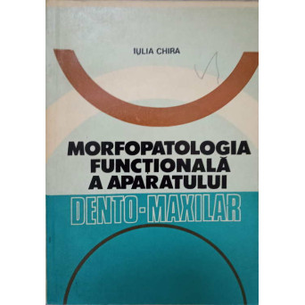 MORFOPATOLOGIA FUNCTIONALA A APARATULUI DENTO-MAXILAR