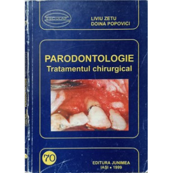 PARODONTOLOGIE. TRATAMENTUL CHIRURGICAL