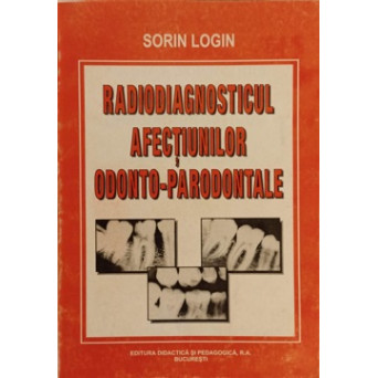 RADIODIAGNOSTICUL AFECTIUNILOR ODONTO-PARODONTALE
