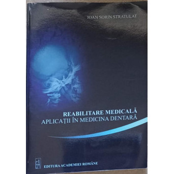 REABILITARE MEDICALA. APLICATII IN MEDICINA DENTARA