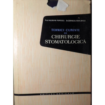 TEHNICI CURENTE DE CHIRURGIE STOMATOLOGICA