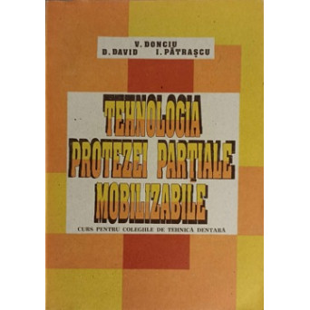TEHNOLOGIA PROTEZEI PARTIALE MOBILIZABILE