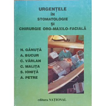 URGENTELE IN STOMATOLOGIE SI CHIRURGIE ORO-MAXILO-FACIALA