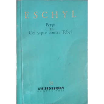 PERSII. CEI SAPTE CONTRA TEBEI